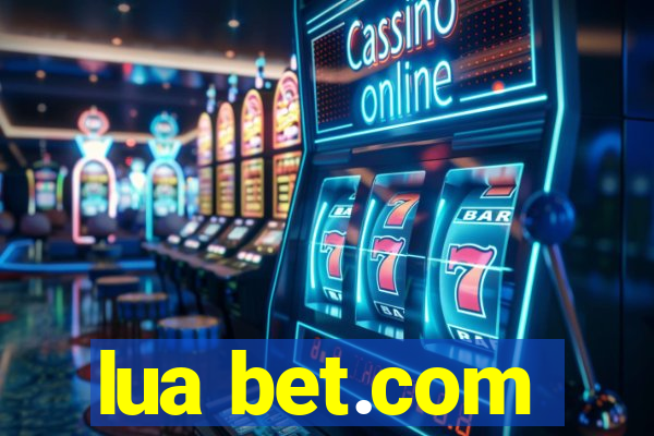 lua bet.com